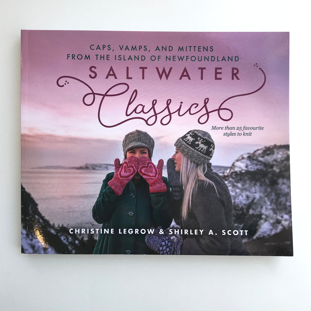 Saltwater Classics: Caps, Vamps and Mittens from the Island of Newfoundland